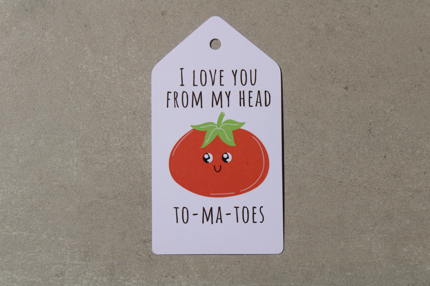 Love You From My Head To-ma-Toes - Gift Tag