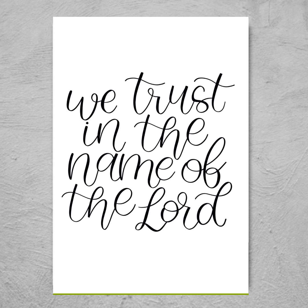 Trust In The Name Of The Lord - Print