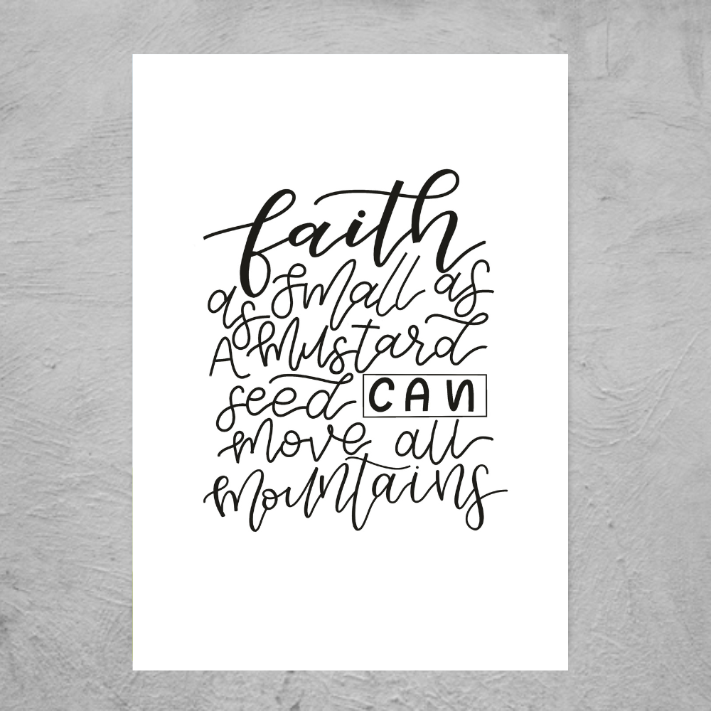 Faith Can Move Mountains - Print