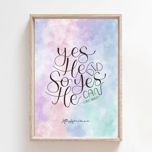 Yes He Did, Yes He Can (colour) - Print