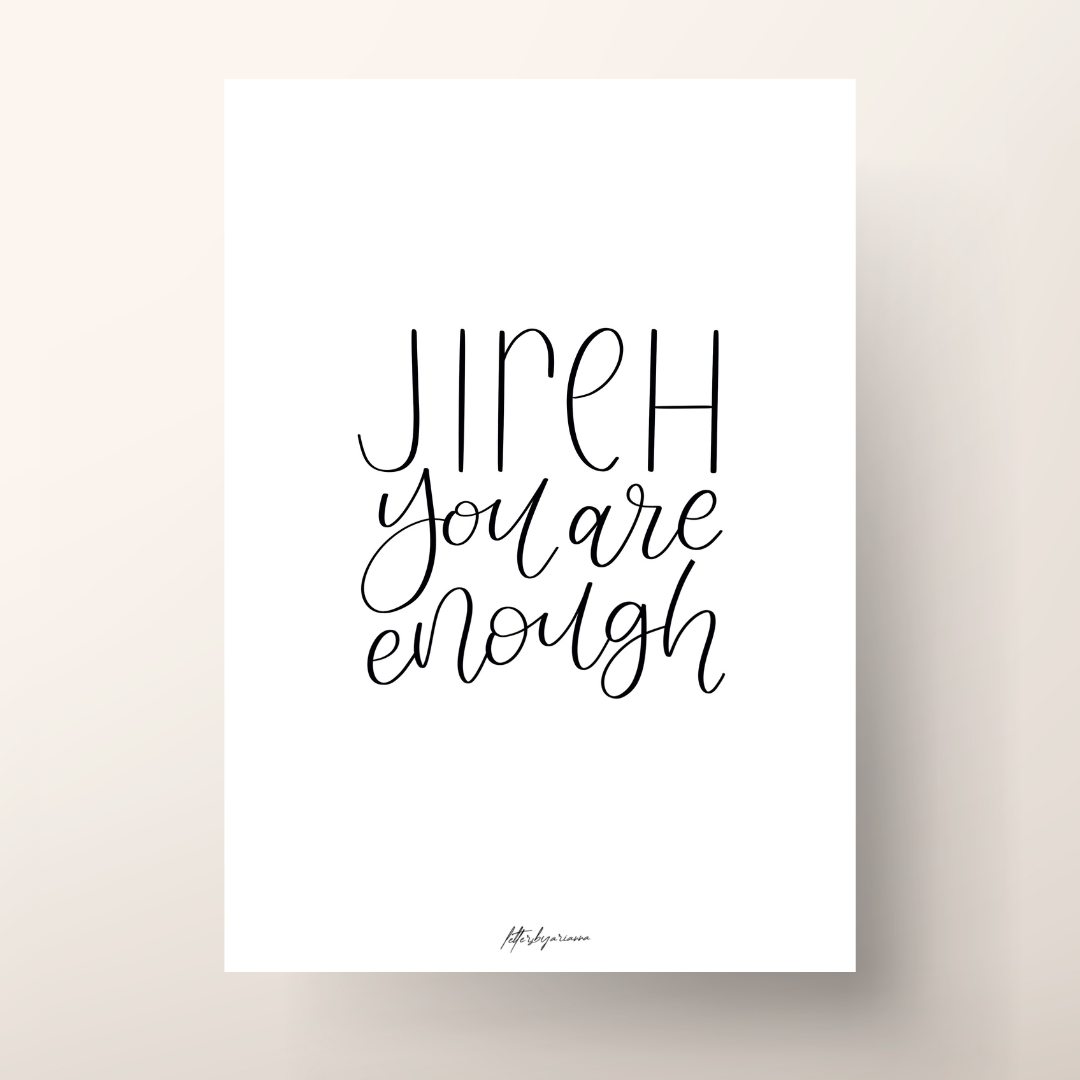 Jireh You Are Enough - Print