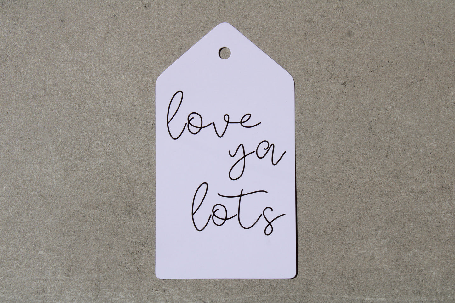 Love Ya Lot's - Gift Tag