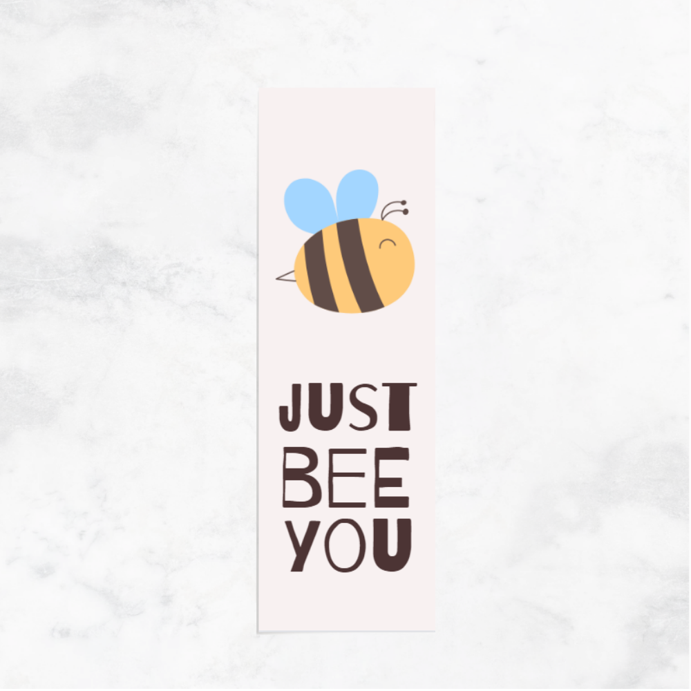 Just Bee You - Bookmark