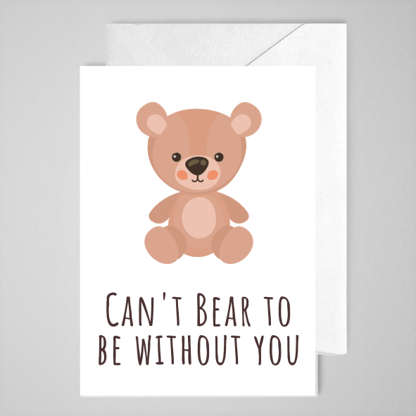 Can't Bear To Be Without You - Greeting Card