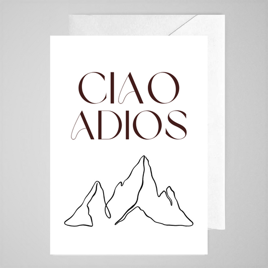 Ciao Adios (mountain) - Greeting Card