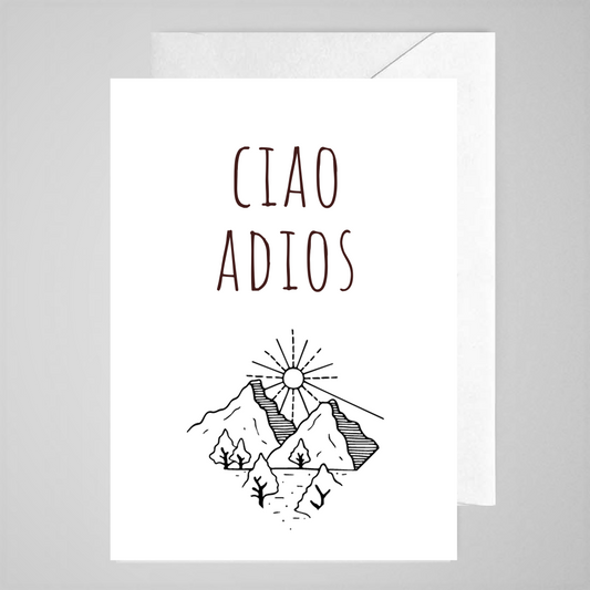 Ciao Adios - Greeting Card