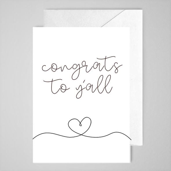 Congrats to y'all (heart) - Greeting Card