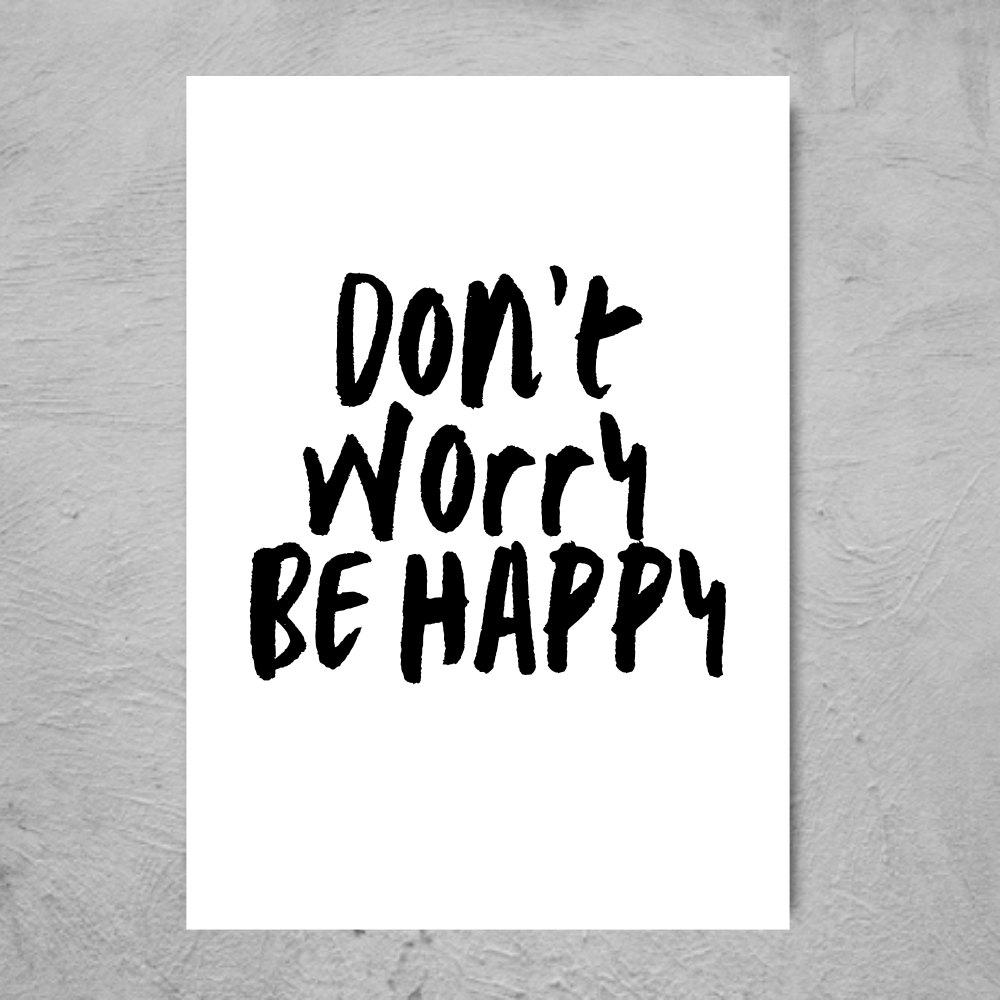 Don't Worry Be Happy (Paint) - Print