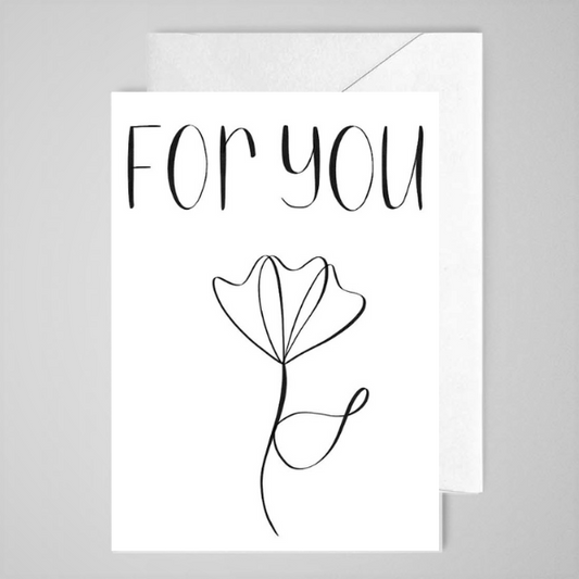 For You (BW flower) - Greeting Card
