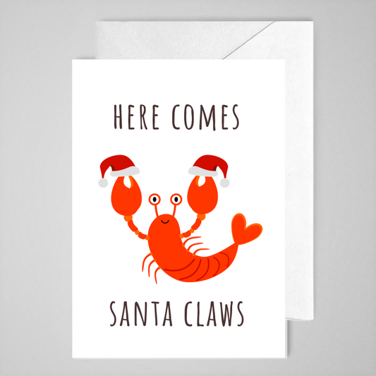Here Comes Santa Claws - Greeting Card