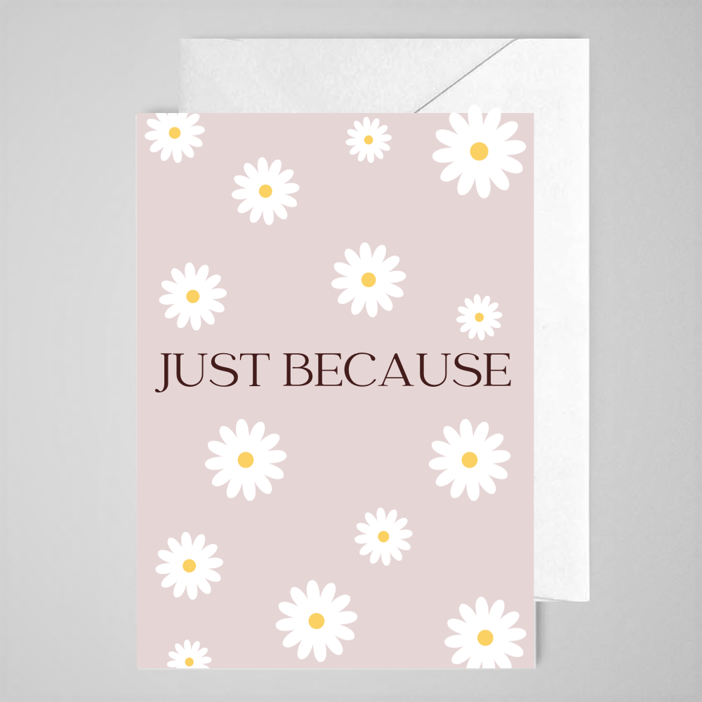 Just Because (daisies pink) - Greeting Card