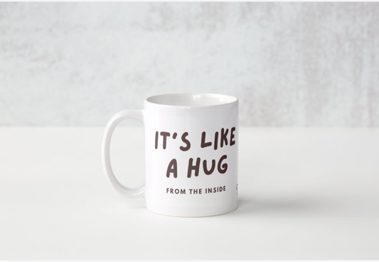 It's Like a Hug, From the Inside - Mug
