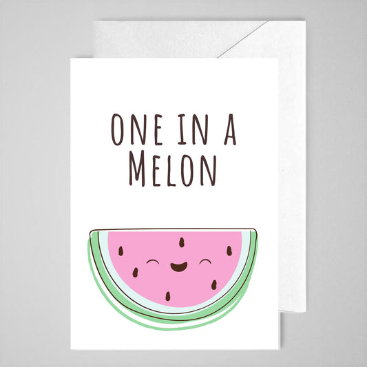 One in a Melon - Greeting Card