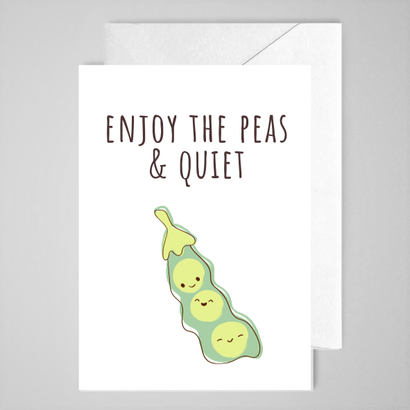 Enjoy Peas & Quiet - Greeting Card