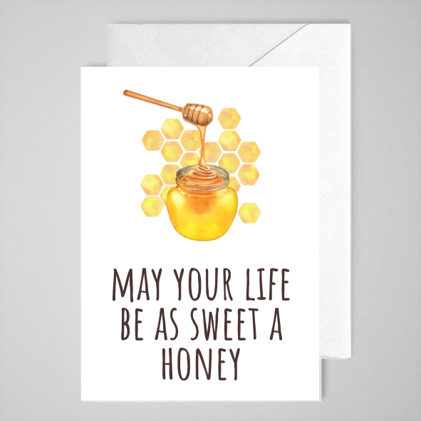 Life Sweet as Honey - Greeting Card