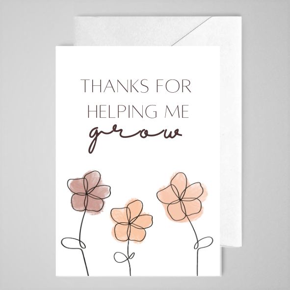 Thanks For Helping Me Grow (pink) - Greeting Card