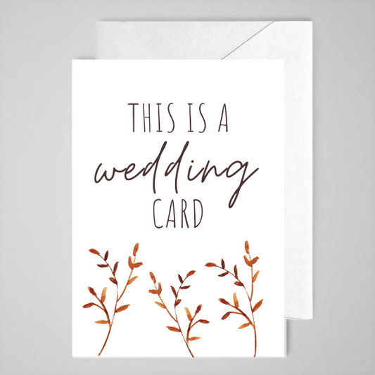 This is A Wedding Card - Greeting Card
