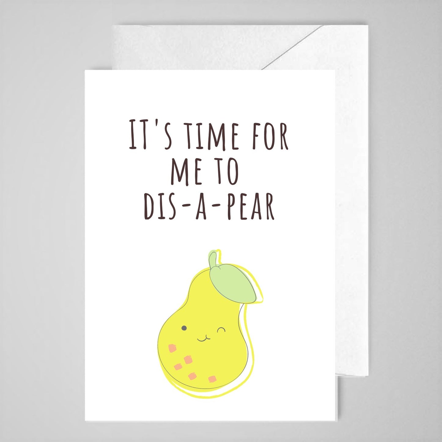 Time For Me To Dis-a-pear - Greeting Card