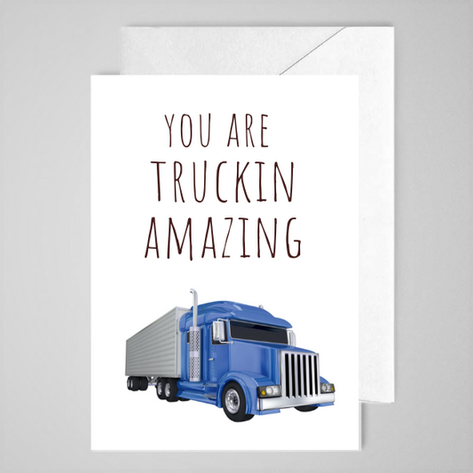 Truckin Amazing (blue)- Greeting Card
