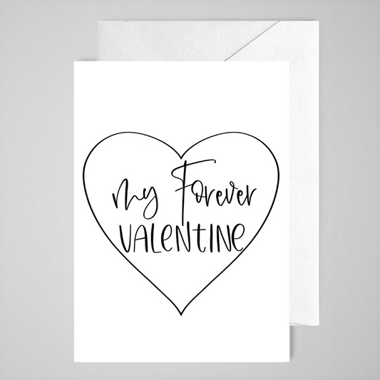 My Forever Valentine (B&W) - Greeting Card