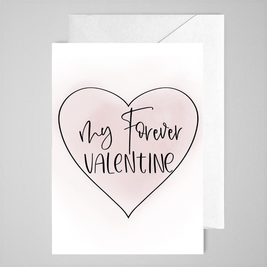 My Forever Valentine (pink heart) - Greeting Card