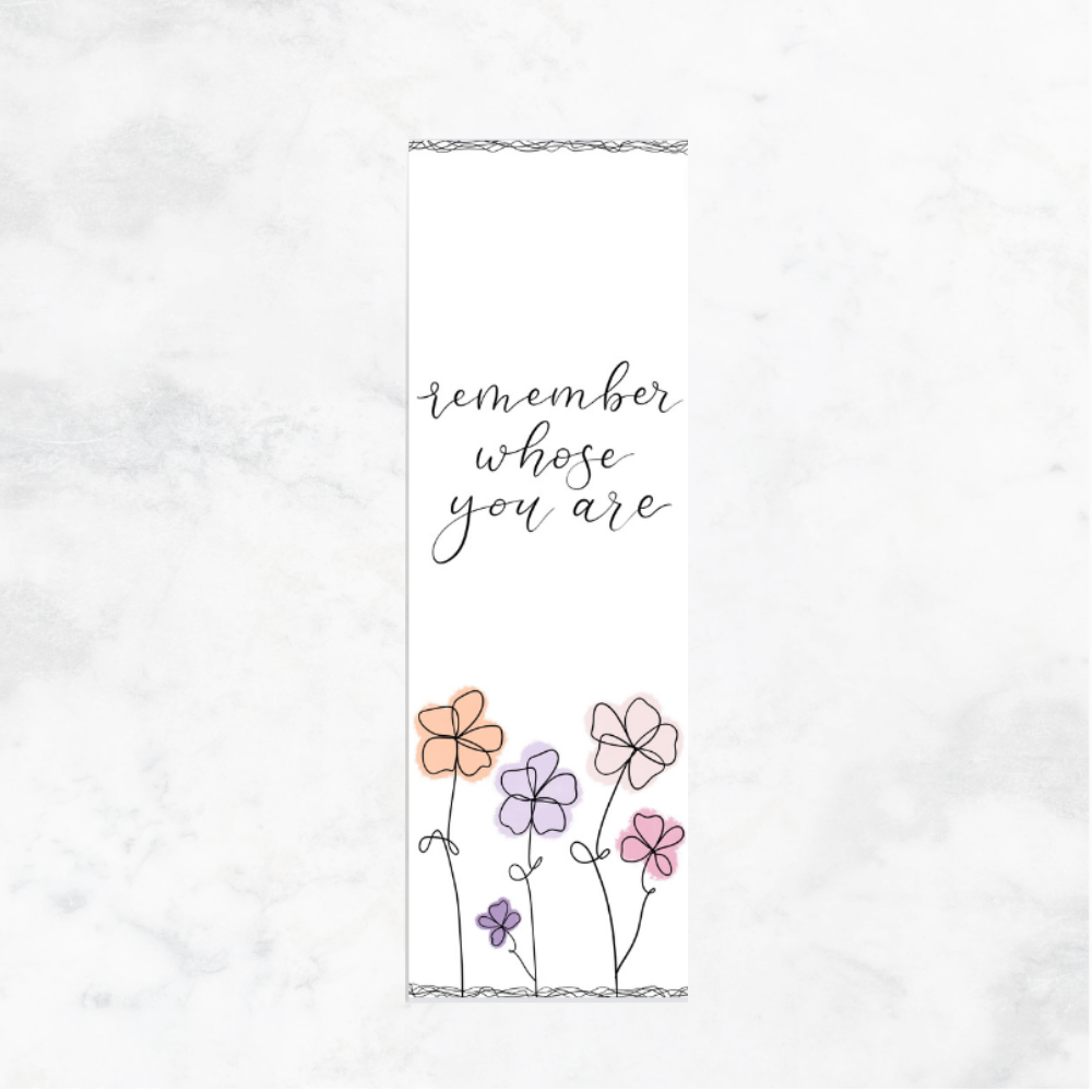 Remember Whose You Are - Bookmark