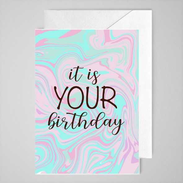 It's Your Birthday - Greeting Card